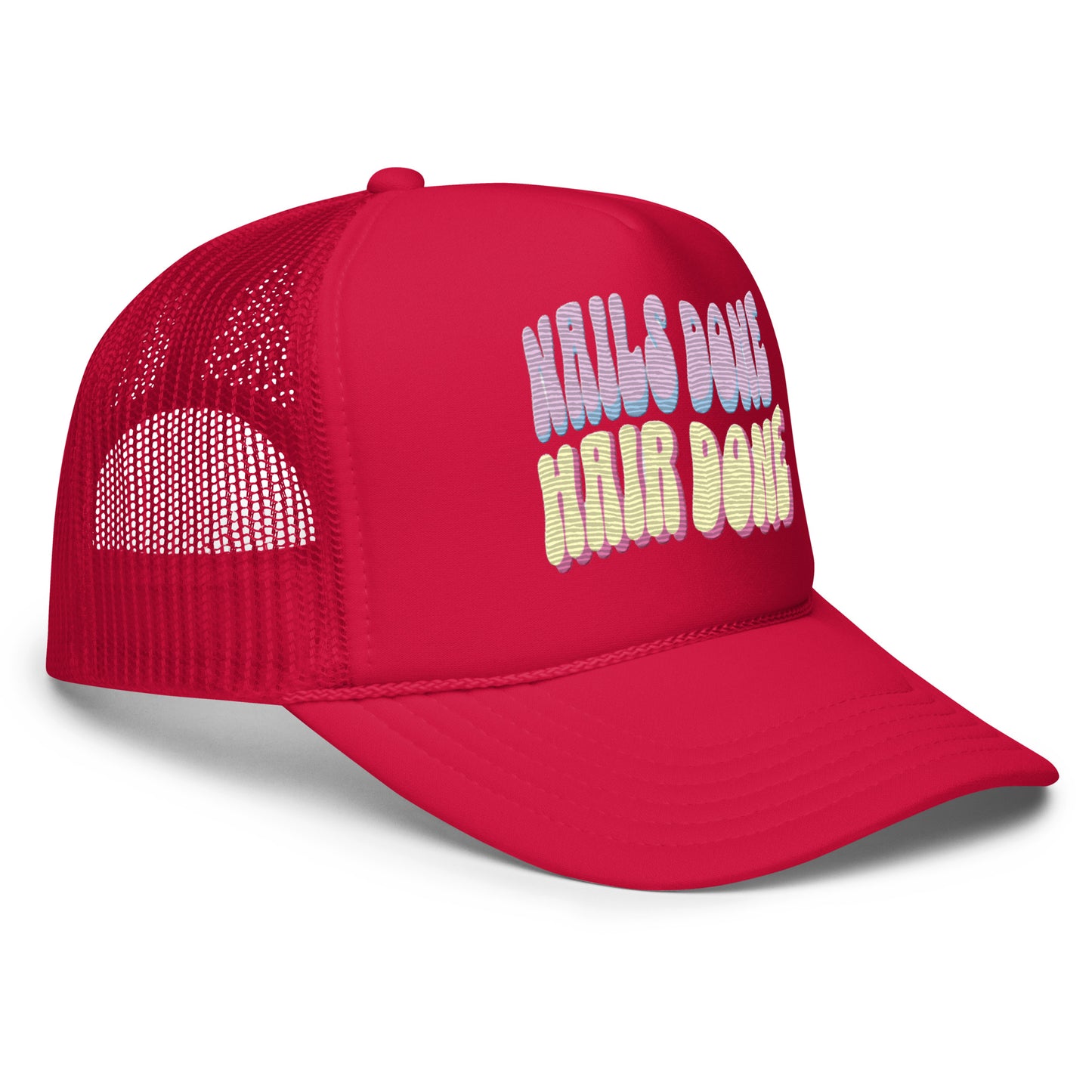 "Nails Done Hair Done" Unisex Foam Trucker Hat - MoonlitCrafterz