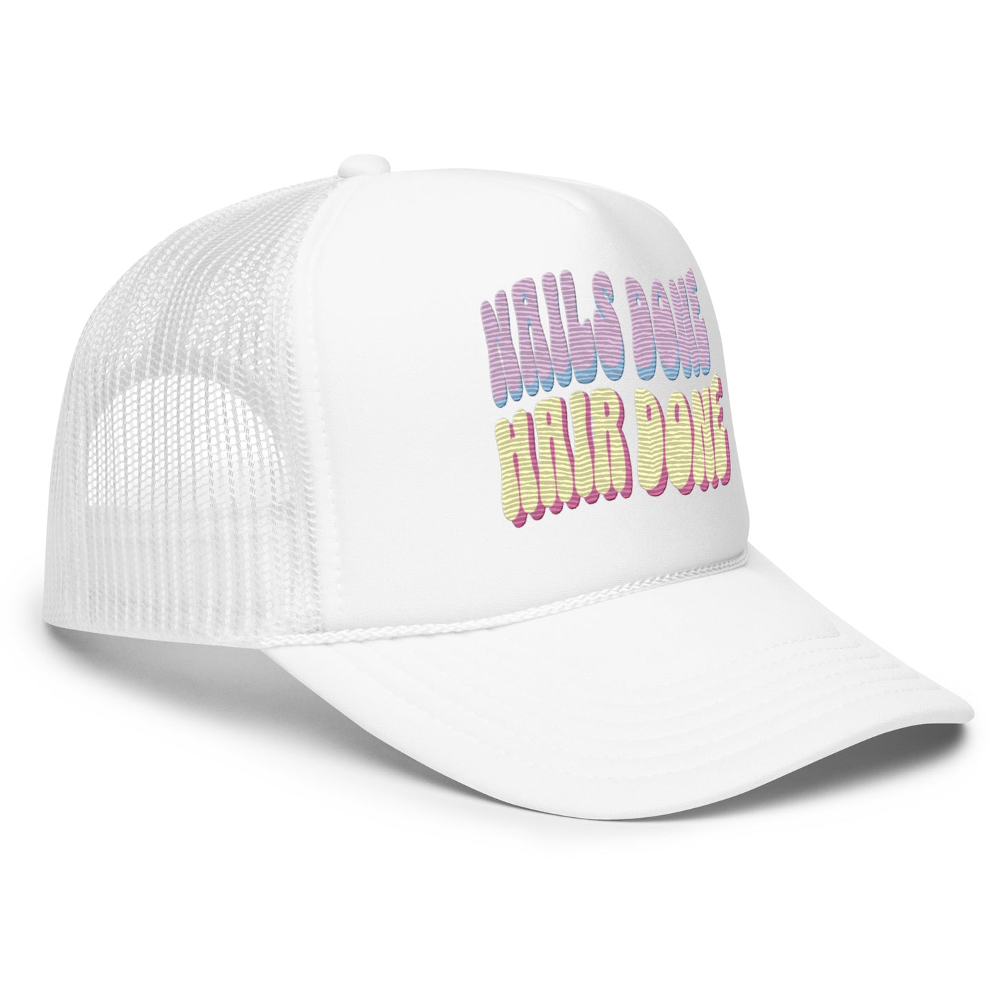 "Nails Done Hair Done" Unisex Foam Trucker Hat - MoonlitCrafterz